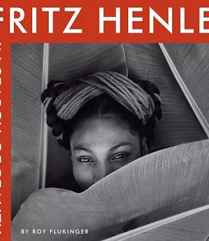 Fritz Henle: In Search of Beauty