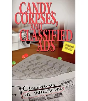 Candy, Corpses, and Classified Ads