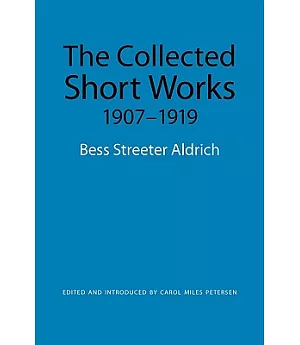 The Collected Short Works, 1907-1919