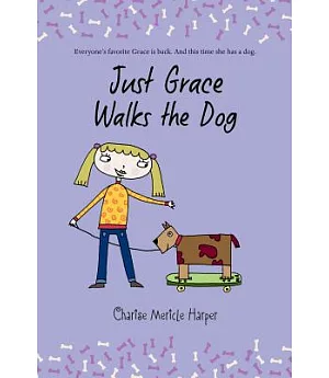 Just Grace Walks the Dog