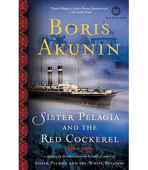 Sister Pelagia and the Red Cockerel: A Novel