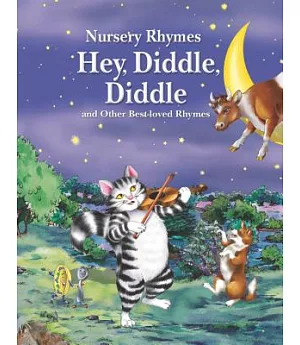 Hey Diddle Diddle and Other Best-Loved Rhymes