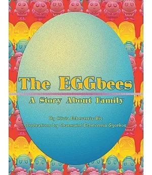 The Eggbees: A Story About Family