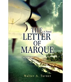 The Letter of Marque: A Novel