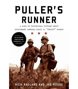 Puller’s Runner: A Work of Historical Fiction About Lieutenant General Lewis B. Chesty Puller