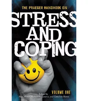 The Praeger Handbook on Stress and Coping