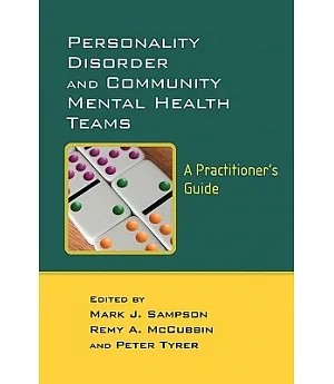 Personality Disorder And Community Mental Health Teams: A Practitioner’s Guide