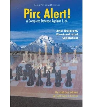 Pirc Alert!: A Complete Defense Against 1. E4