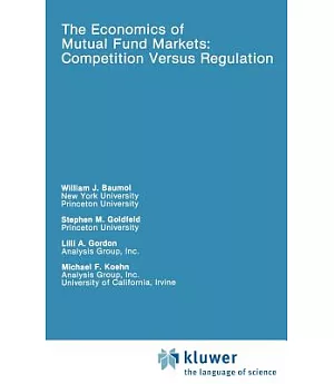 Economics of Mutual Fund Markets: Competition Versus Regulation