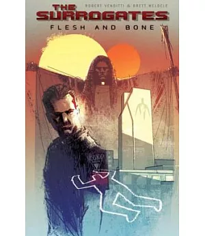 The Surrogates: Flesh and Bone