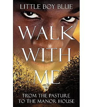 Walk With Me: From the Pasture to the Manor House