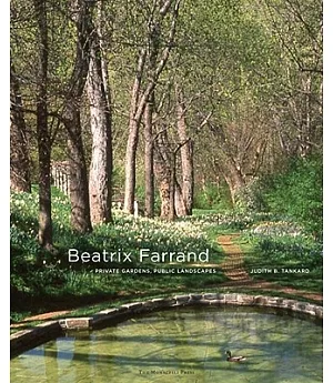 Beatrix Farrand: Private Gardens, Public Landscapes