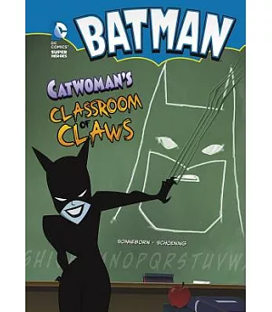 Catwoman’s Classroom of Claws