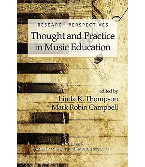 Research Perspectives: Thought and Practice in Music Education