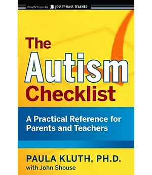 The Autism Checklist: A Practical Reference for Parents and Teachers