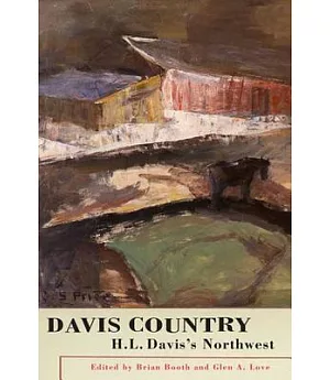 Davis Country: H. L. Davis’s Northwest