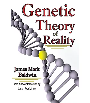 Genetic Theory of Reality