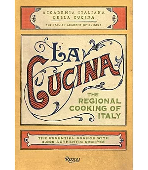 La Cucina: The Regional Cooking of Italy