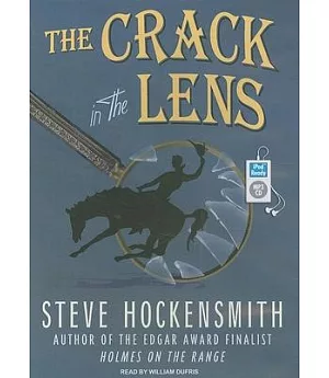 The Crack in the Lens: A Holmes on the Range Mystery