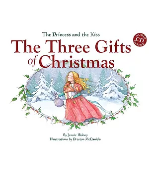 The Princess and the Kiss: The Three Gifts of Christmas