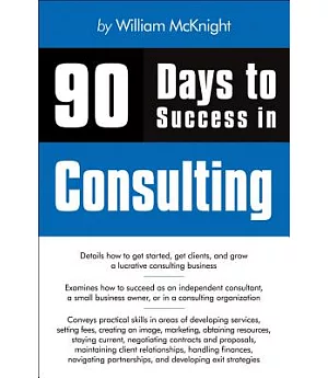 90 Days to Success in Consulting