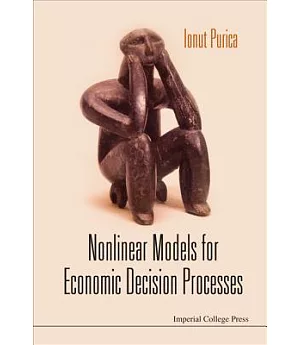 Nonlinear Models for Economic Decision Processes