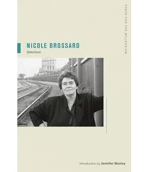 Nicole Brossard: Selections