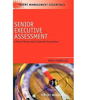 Senior Executive Assessment: A Key to Responsible Corporate Governance