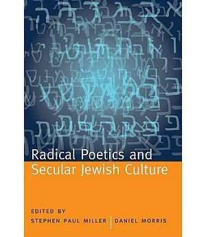 Radical Poetics and Secular Jewish Culture