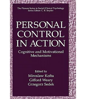 Personal Control in Action: Cognitive and Motivational Mechanisms