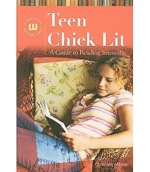 Teen Chick Lit: A Guide to Reading Interests