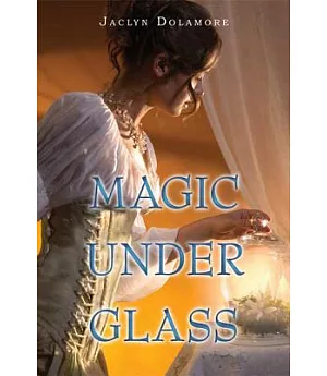 Magic Under Glass