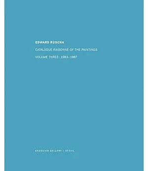 Ed Ruscha: Catalogue Raisonne of Paintings 1988-1992