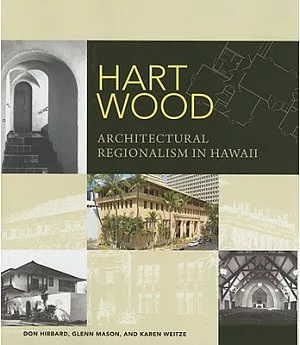 Hart Wood: Architectural Regionalism in Hawaii