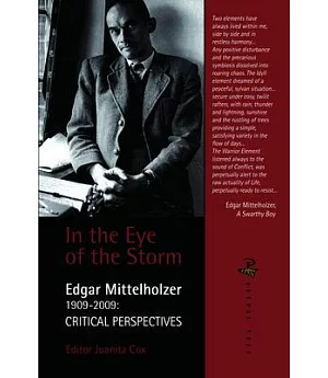 In the Eye of the Storm: Edgar Mittelholzer 1909-2009: Critical Perspectives