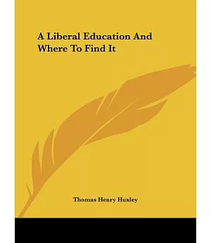 A Liberal Education and Where to Find It