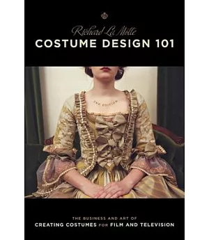 Costume Design 101: The Business and Art of Creating Costumes for Film and Television