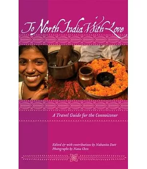 To North India With Love: A Travel Guide for the Connoisseur