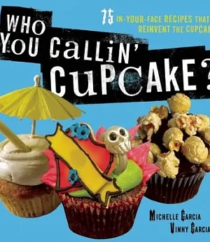 Who You Callin’ Cupcake?