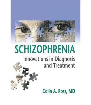 Schizophrenia: Innovations in Diagnosis and Treatment