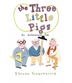 The Three Little Pigs: An Architectural Tale