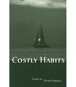 Costly Habits: Stories