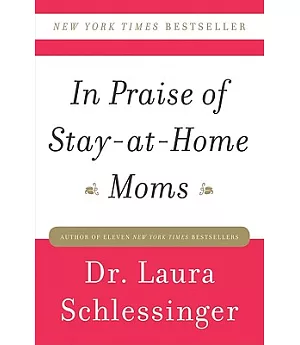 In Praise of Stay-at-Home Moms