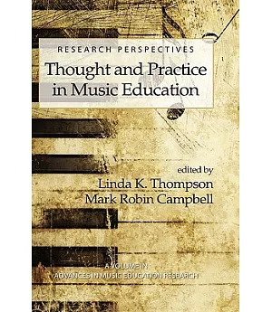 Research Perspectives: Thought and Practice in Music Education