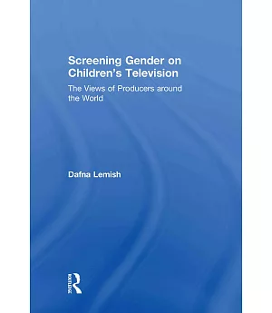 Screening Gender on Children’s Television: The Views of Producers Around the World