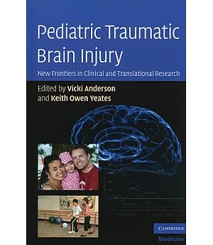 Pediatric Traumatic Brain Injury: New Frontiers in Clinical and Translational Research