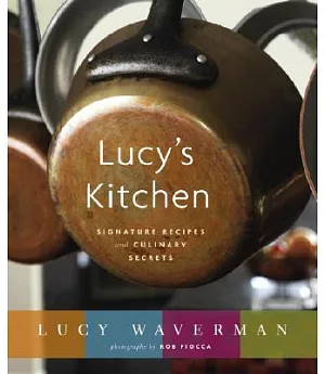 Lucy’s Kitchen: Signature Recipes and Culinary Secrets