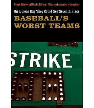 On a Clear Day They Could See Seventh Place: Baseball’s Worst Teams