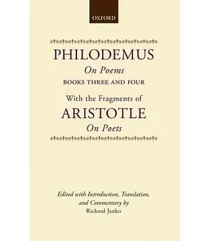 Philodemus On Poems Books 3-4: With the Fragments of Aristotle On Poets