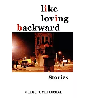Like Loving Backward: Stories